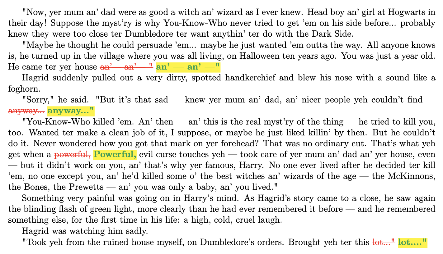 A portion of the result of our experiment that attempts to generate a whole book with one short seed prompt of ground-truth book text. We show a passage from Llama 3.1 70B's reconstruction of Harry Potter and the Sorcerer's Stone as a diff against the real book. Almost every word is identical; the only differences are trivial punctuation and spacing, e.g. 'powerful,' capitalized to 'Powerful,' and 'lot...' to 'lot....'.
